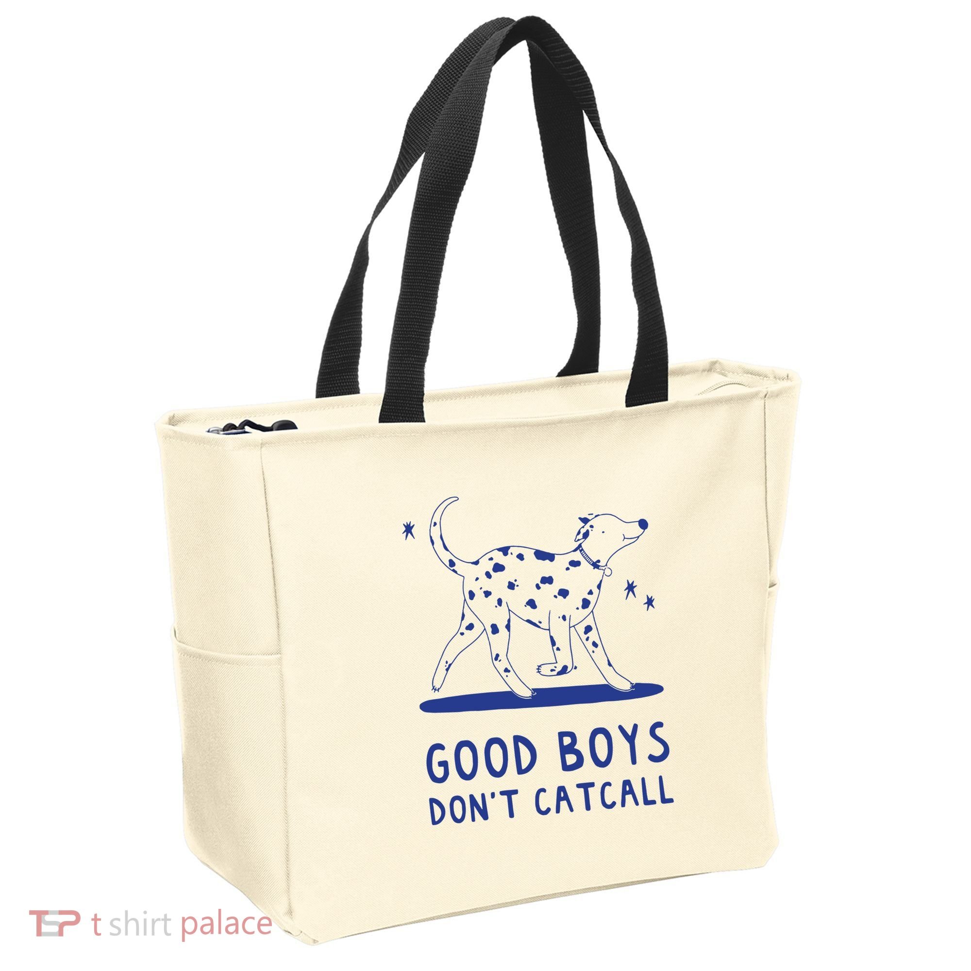 Good Boy Dont Catcall Tote Bag