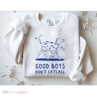 Good Boy Dont Catcall Sweatshirt thumb 2