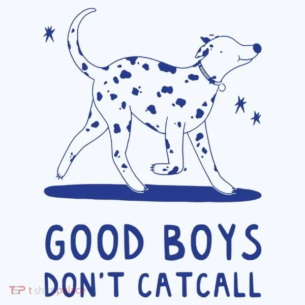 Good Boy Dont Catcall Bucket Hat