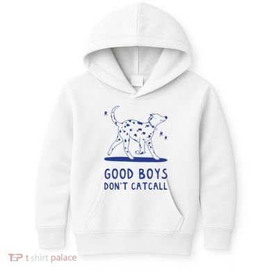 Good Boy Dont Catcall Kids Hoodie