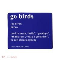 Go Birds Definition Philadelphia Football Mousepad thumb 0