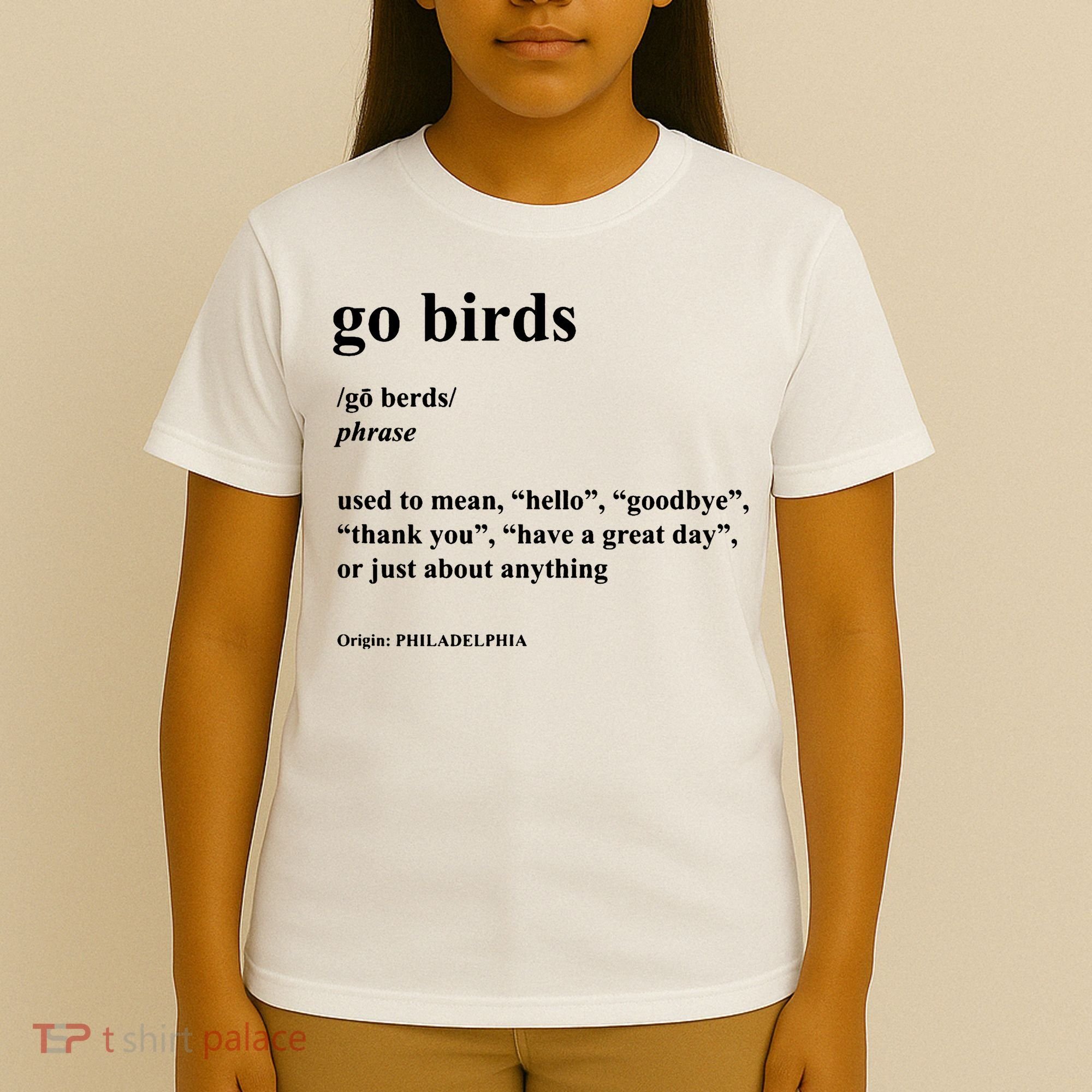 Go Birds Definition Philadelphia Football T-Shirt