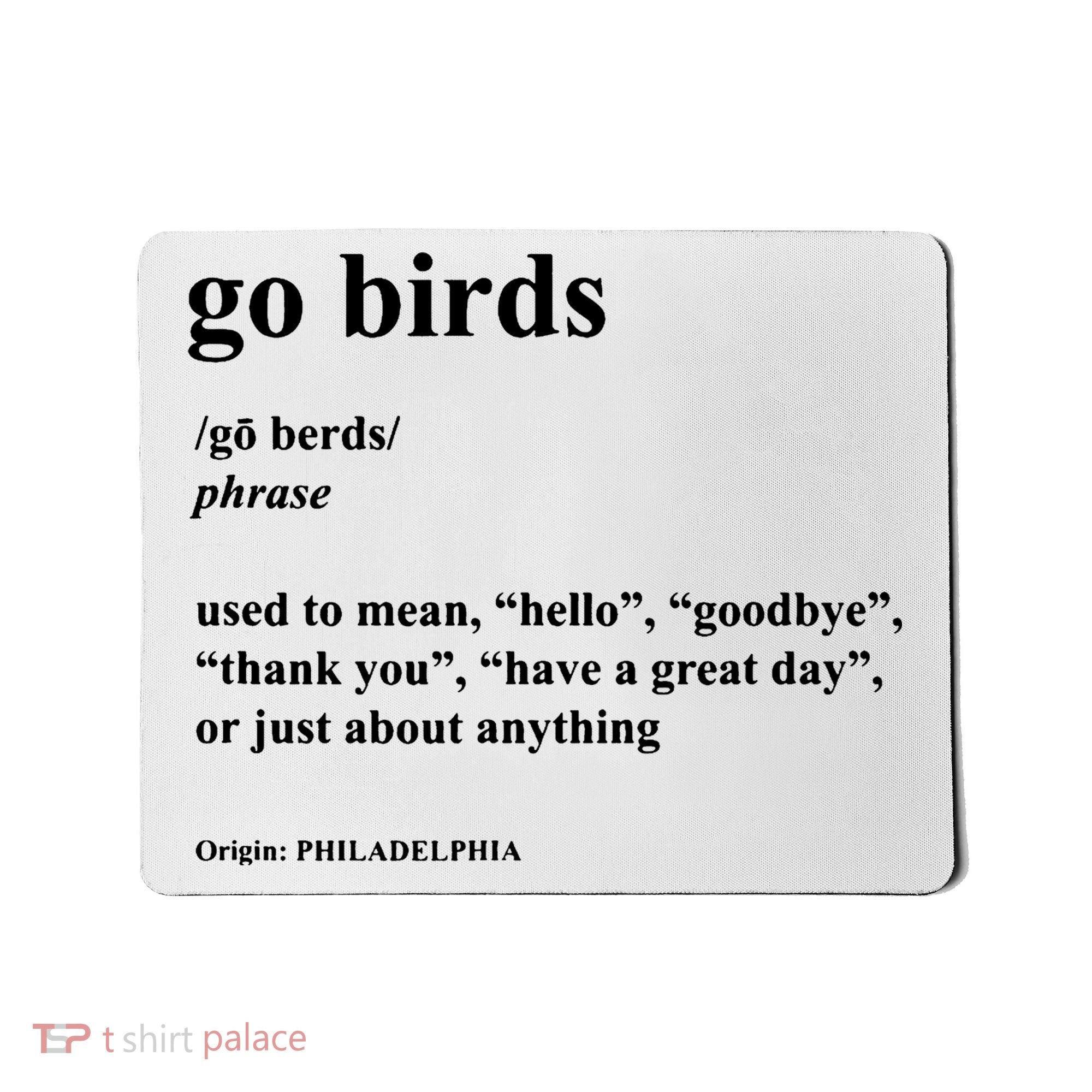 Go Birds Definition Philadelphia Football Mousepad