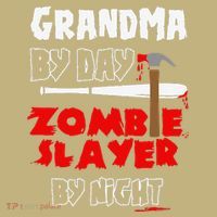 Grandma By Day Zombie Slayer By Night Halloween Costume T-Shirt thumb 7