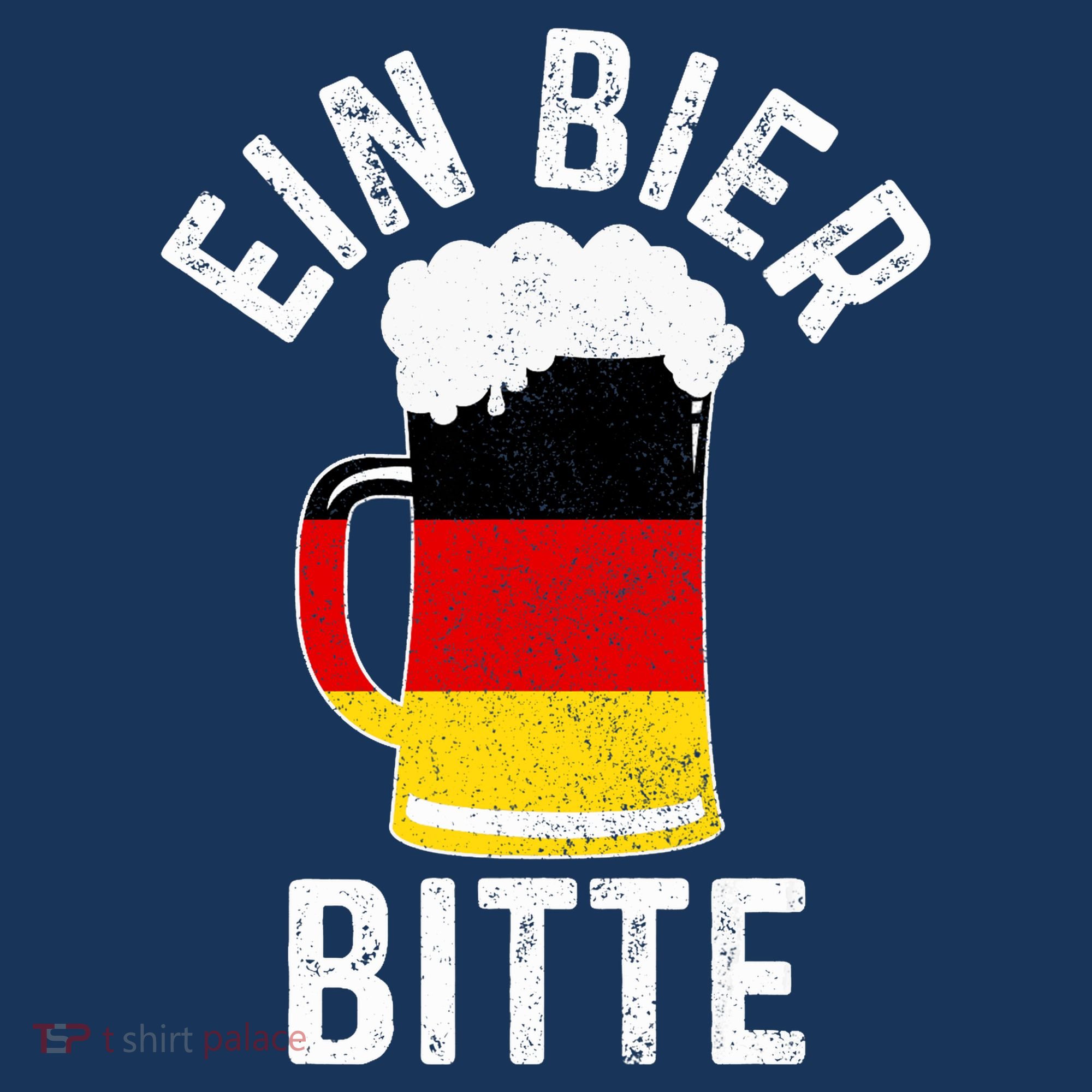 German Beer Ein Bier Bitte Germany Funny Oktoberfest Gift T-Shirt