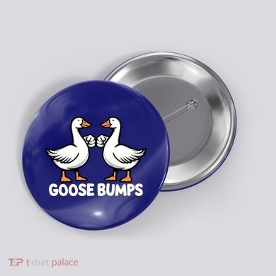 Goose Bumps Funny Pun Bff Goosebumps Geese Humor Gift Button
