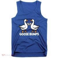Goose Bumps Funny Pun Bff Goosebumps Geese Humor Gift Tank Top thumb 0