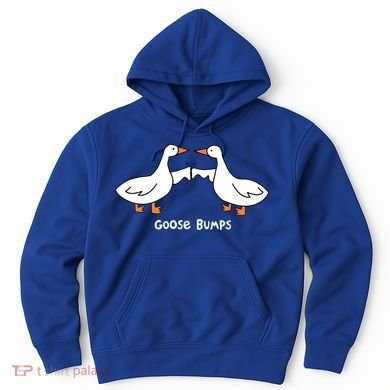 Goose Bumps Funny Hoodie