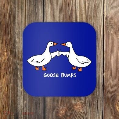Goose Bumps Funny Coaster
