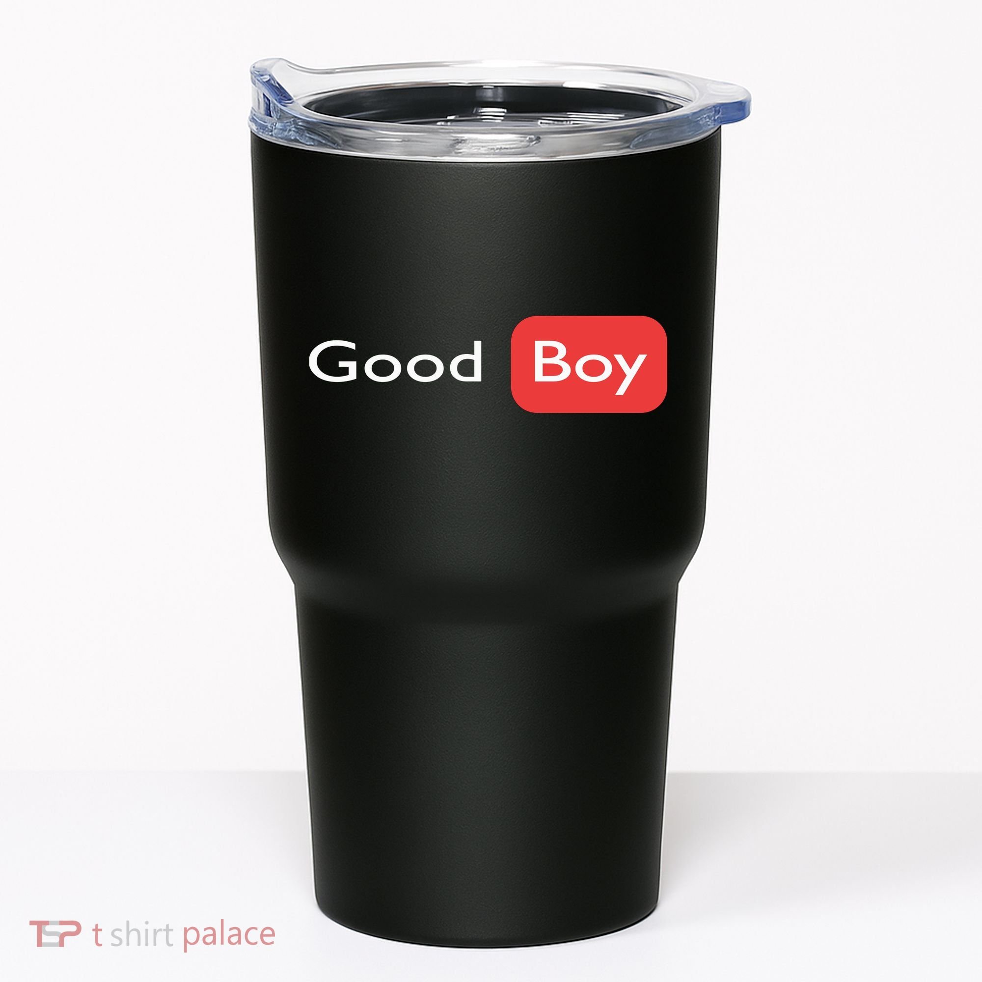 Good Boy Funny Saying Sarcastic Novelty Humor Cute Cool Tumbler
