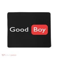 Good Boy Funny Saying Sarcastic Novelty Humor Cute Cool Mousepad thumb 0