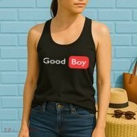 Good Boy Funny Saying Sarcastic Novelty Humor Cute Cool Women's Tank Top thumb 2