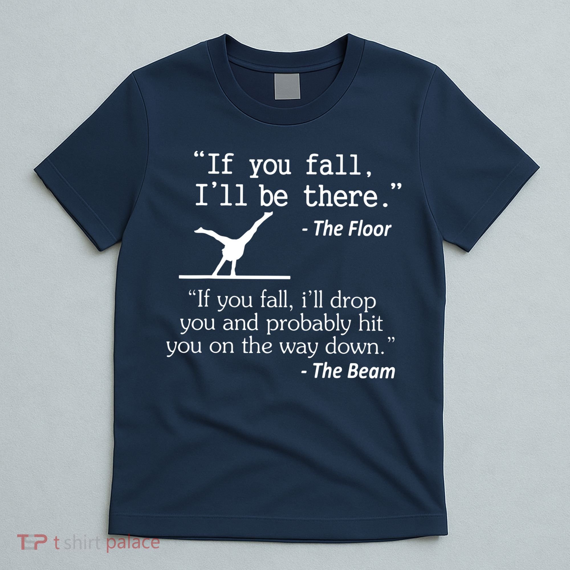 Girl Boy Funny Gymnastics Floor Sayings Gift T-Shirt