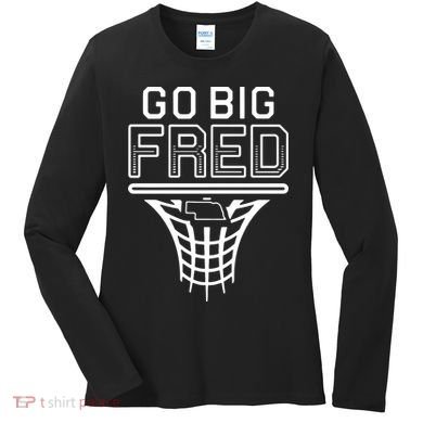 Go Big Fred Nebraska Basketball Women's Long Sleeve Shirt