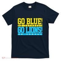 Go Blues Go Lions On Sunday Football Fan T-Shirt thumb 0