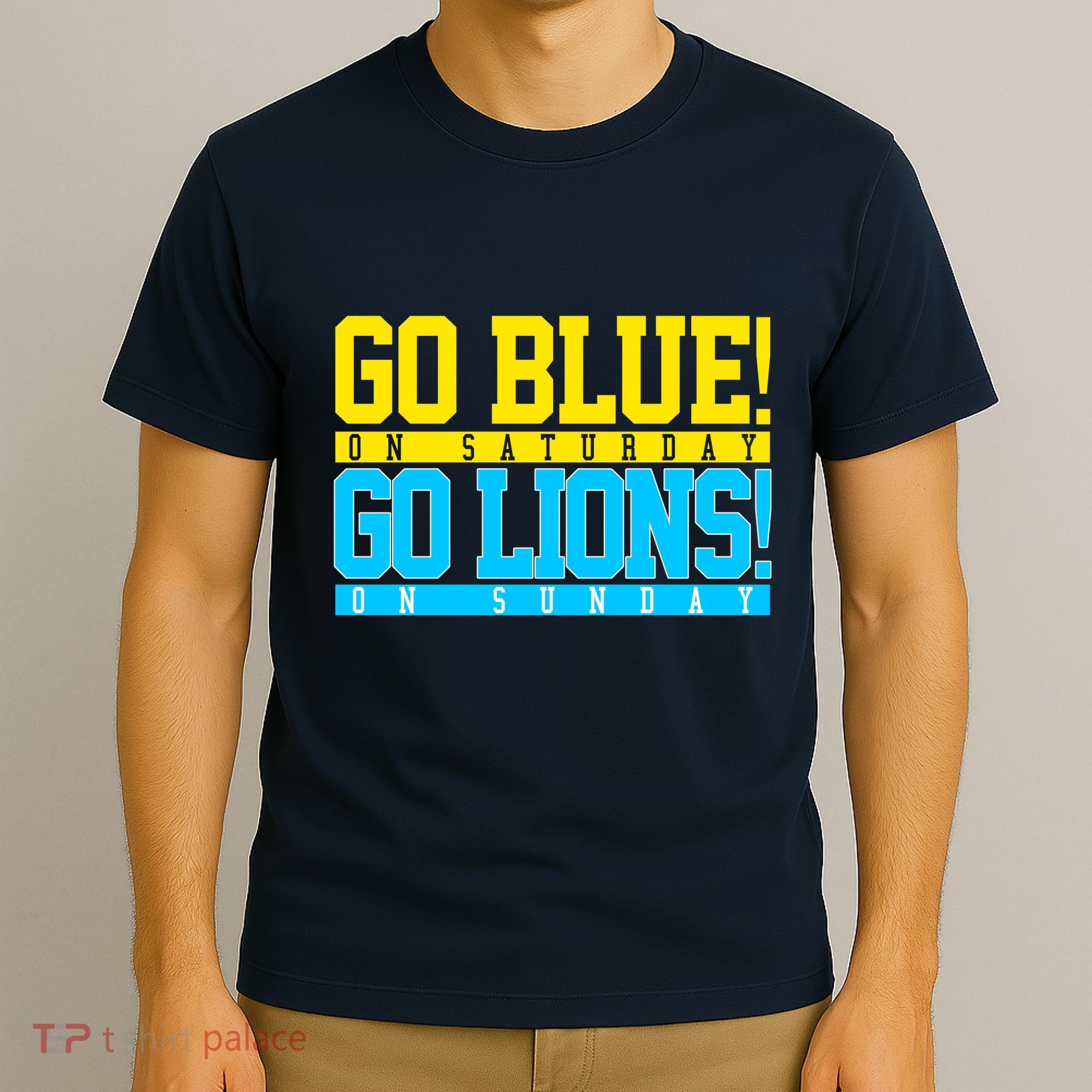 Go Blues Go Lions On Sunday Football Fan T-Shirt