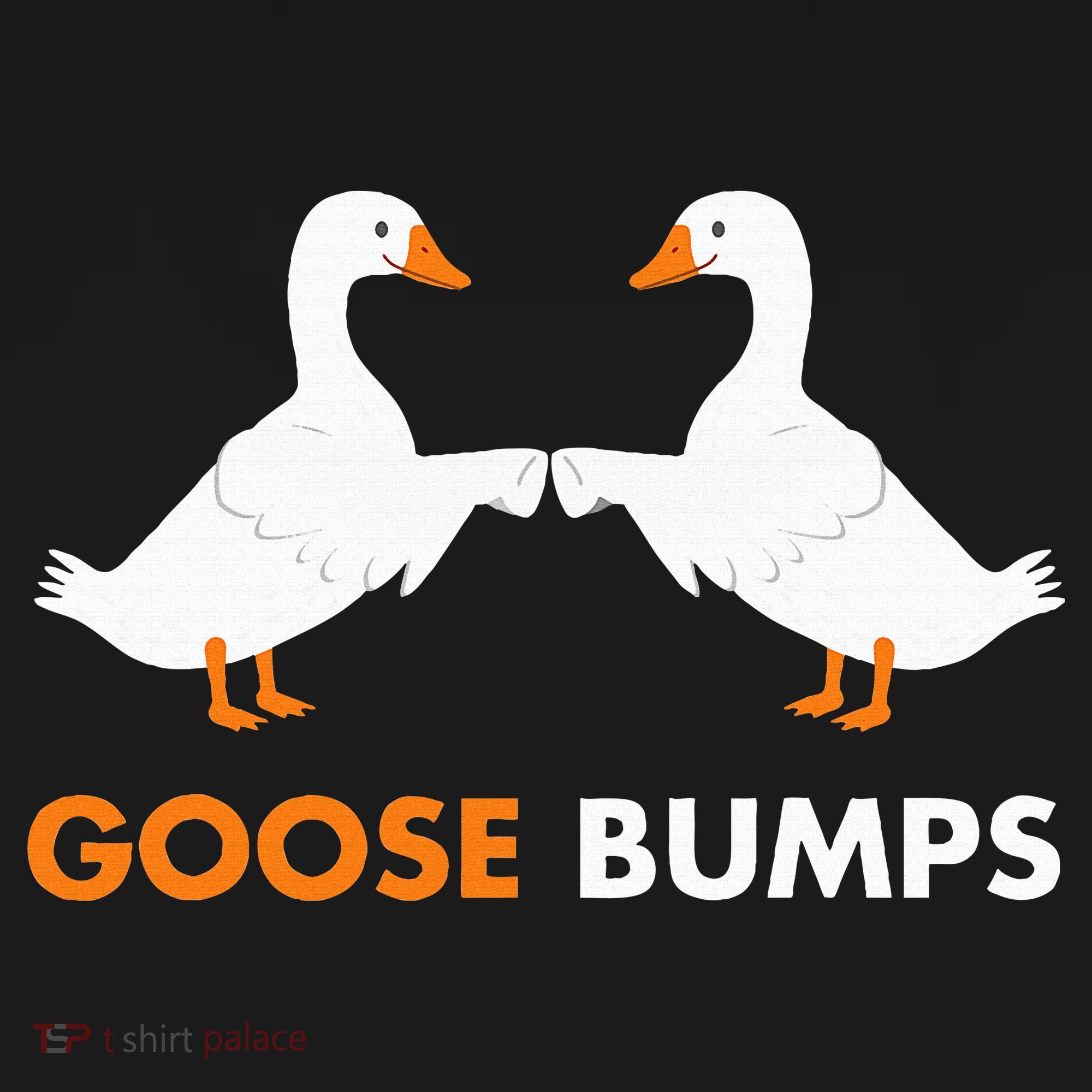 Goose Bumps Goosebumps Funny Geese Fist Bump Pun T-Shirt