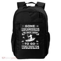 Gone Bowfishing Gift Bowfisher Hunting Tee Hunter Gift Backpack thumb 0