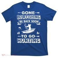 Gone Bowfishing Gift Bowfisher Hunting Tee Hunter Gift T-Shirt thumb 0