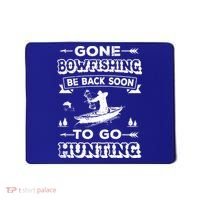 Gone Bowfishing Gift Bowfisher Hunting Tee Hunter Gift Mousepad thumb 0