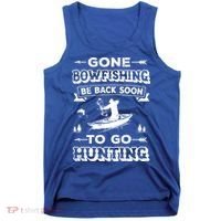Gone Bowfishing Gift Bowfisher Hunting Tee Hunter Gift Tank Top thumb 0