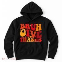 Groovy Bruh Give Thanks Cute Thanksgiving Thankful Hoodie thumb 0