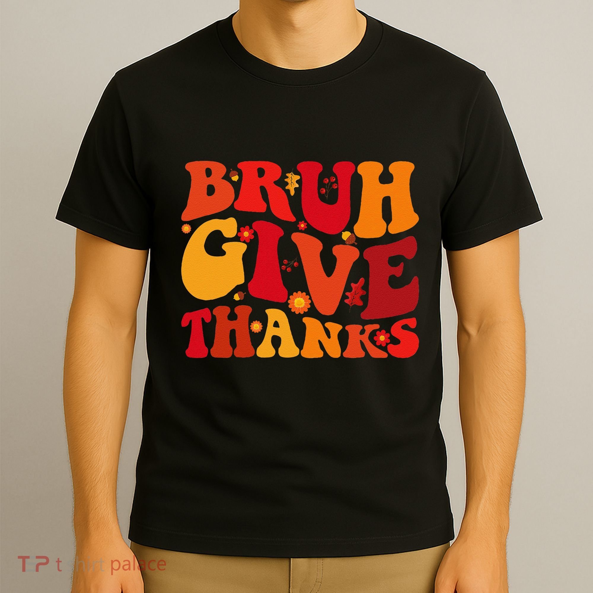 Groovy Bruh Give Thanks Cute Thanksgiving Thankful T-Shirt