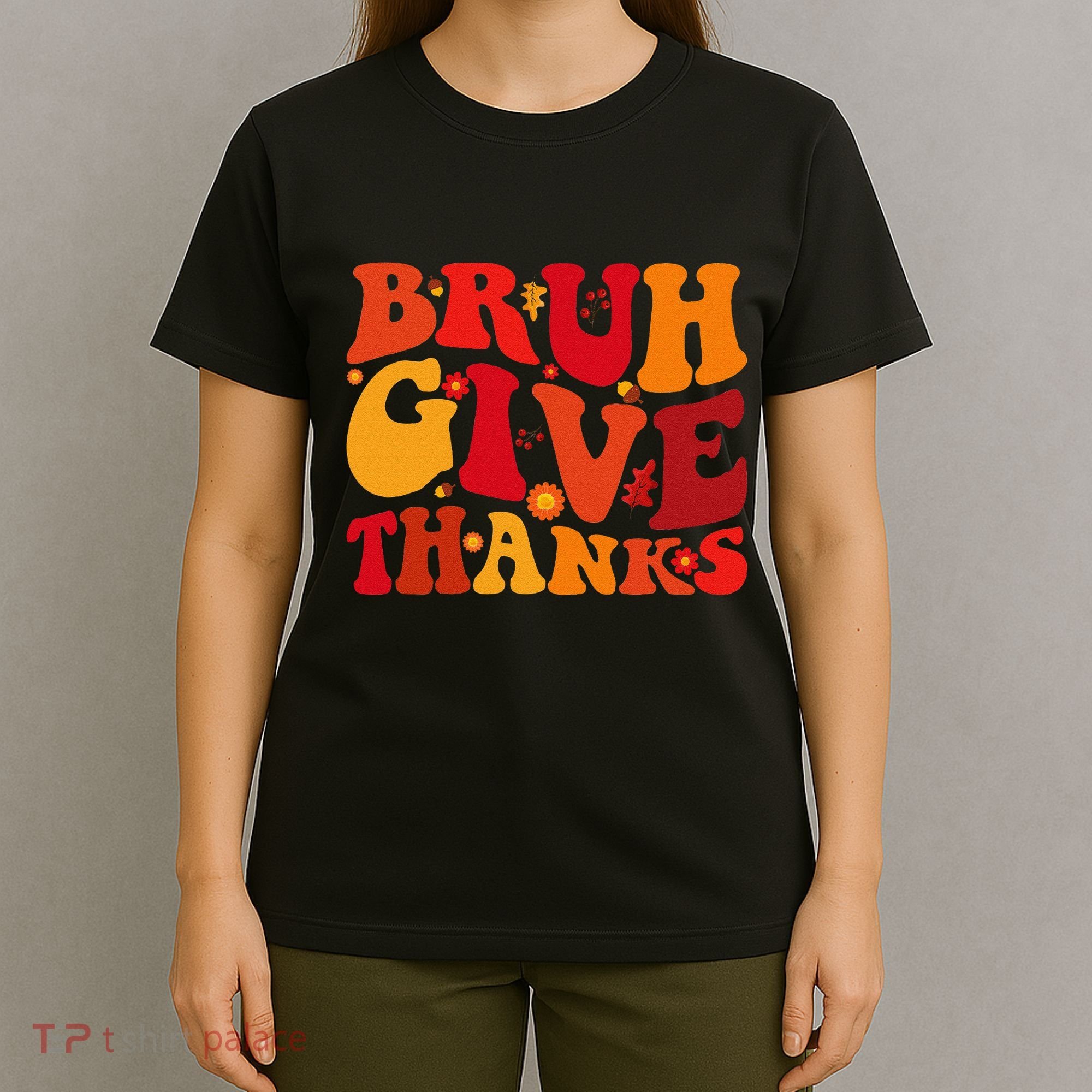 Groovy Bruh Give Thanks Cute Thanksgiving Thankful T-Shirt