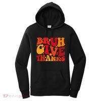 Groovy Bruh Give Thanks Cute Thanksgiving Thankful Women's Hoodie thumb 0