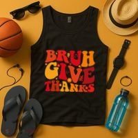 Groovy Bruh Give Thanks Cute Thanksgiving Thankful Tank Top thumb 4