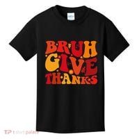 Groovy Bruh Give Thanks Cute Thanksgiving Thankful Kids T-Shirt thumb 0