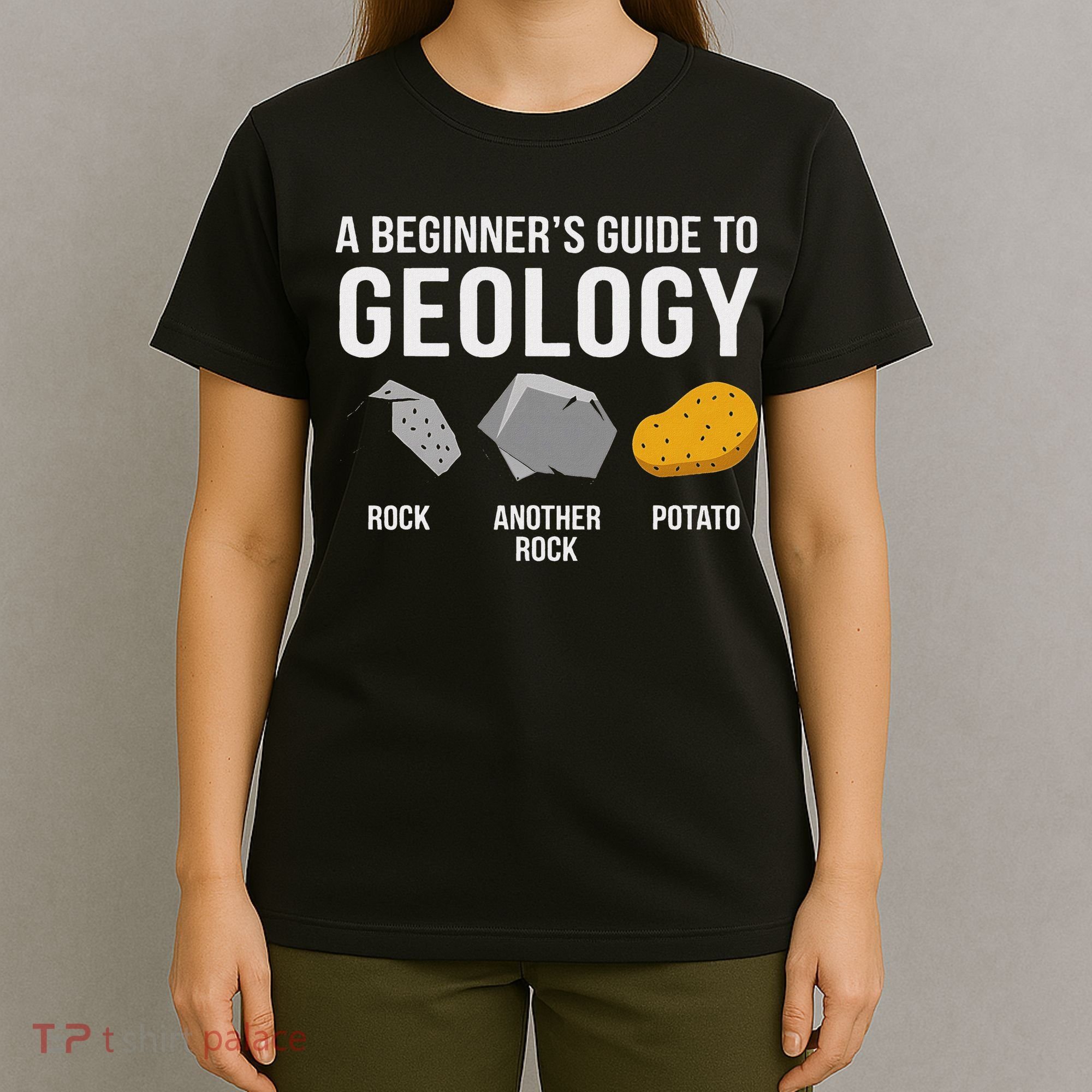 Geology BeginnerS Guide Funny Potato Rock Collector T-Shirt
