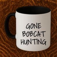 Gone Bobcat Hunting Cool Gift Coffee Mug thumb 2
