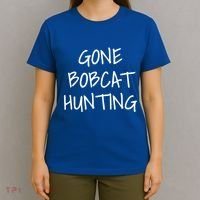 Gone Bobcat Hunting Cool Gift T-Shirt thumb 4