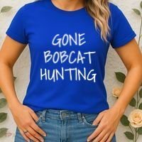 Gone Bobcat Hunting Cool Gift Women's T-Shirt thumb 2