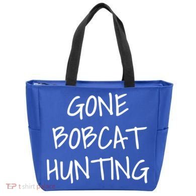 Gone Bobcat Hunting Cool Gift Tote Bag