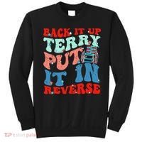 Groovy Back It Up Terry Put It In Reverse 4th Of July Funny Sweatshirt thumb 0