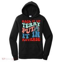 Groovy Back It Up Terry Put It In Reverse 4th Of July Funny Women's Hoodie thumb 0