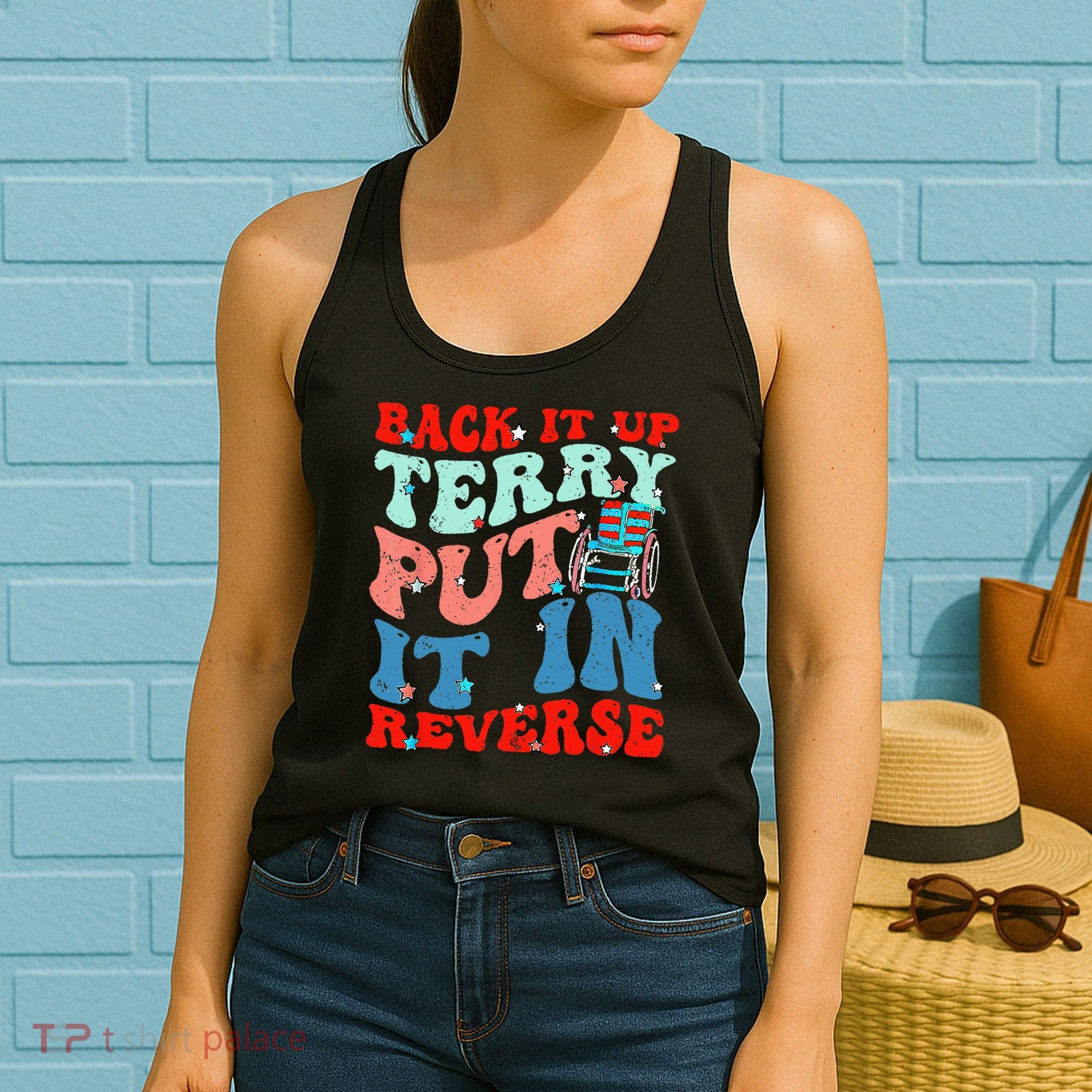 Groovy Back It Up Terry Put It In Reverse 4th Of July Funny Women's Tank Top