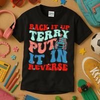 Groovy Back It Up Terry Put It In Reverse 4th Of July Funny Kids T-Shirt thumb 3