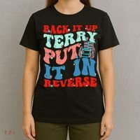 Groovy Back It Up Terry Put It In Reverse 4th Of July Funny T-Shirt thumb 4