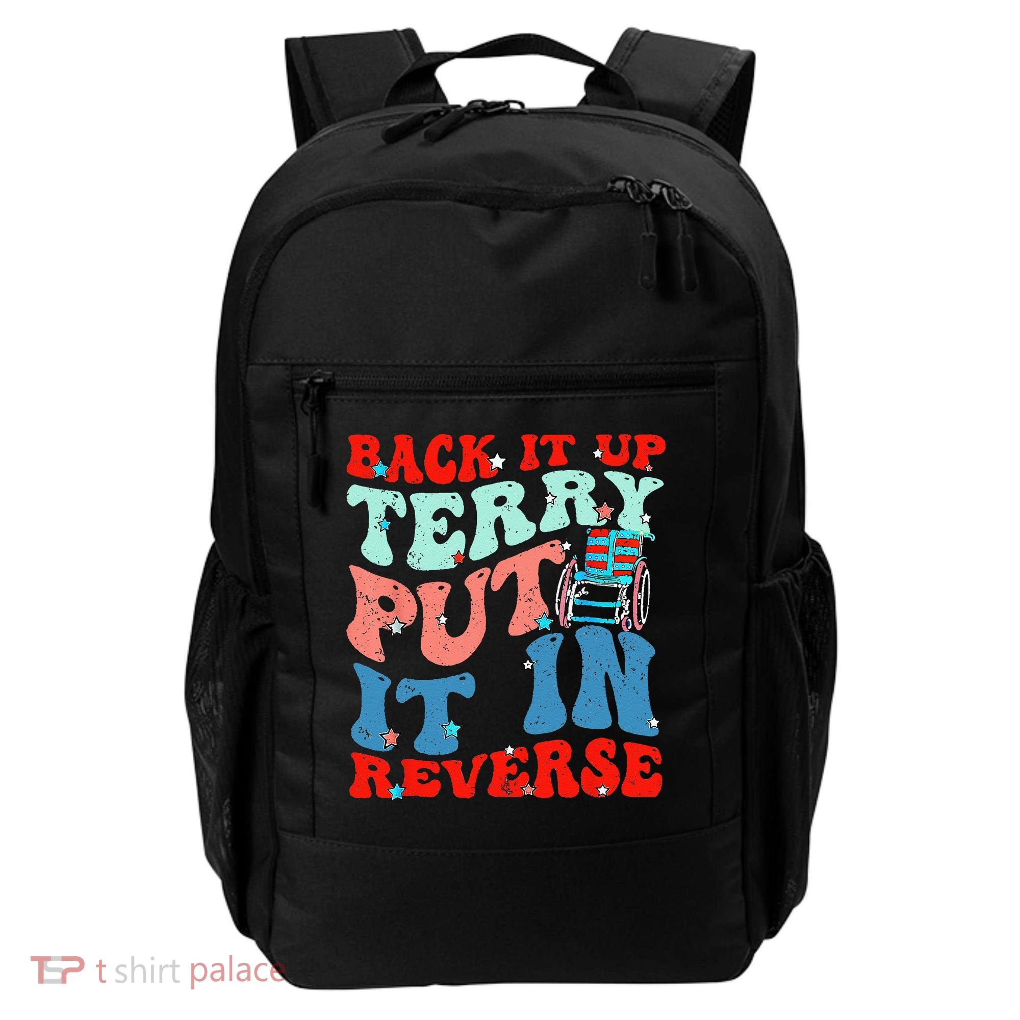 Groovy Back It Up Terry Put It In Reverse 4th Of July Funny Backpack