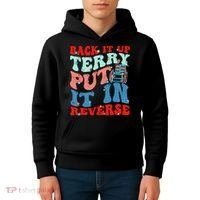 Groovy Back It Up Terry Put It In Reverse 4th Of July Funny Kids Hoodie thumb 4