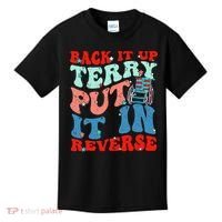Groovy Back It Up Terry Put It In Reverse 4th Of July Funny Kids T-Shirt thumb 0