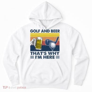 Golf Beer Joke Dad Funny Drinking Day Gift For Father's Day Hoodie