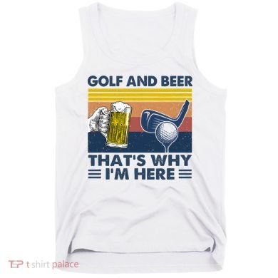 Golf Beer Joke Dad Funny Drinking Day Gift For Father's Day Tank Top