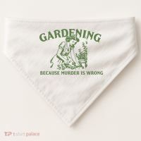 Gardening Because Murder Is Wrong Retro USA-Made Doggie Bandana thumb 0