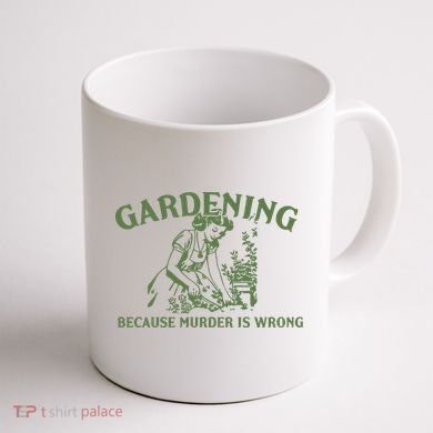Gardening Because Murder Is Wrong Retro Coffee Mug back