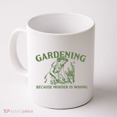 Gardening Because Murder Is Wrong Retro Coffee Mug