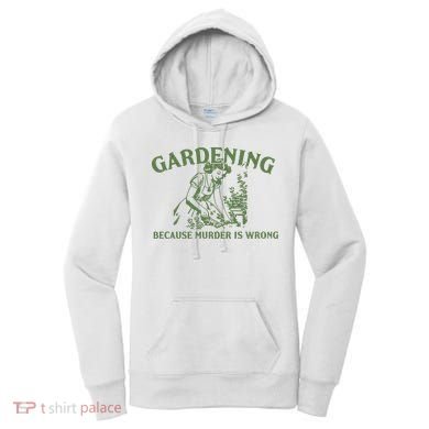 Gardening Because Murder Is Wrong Retro Women's Hoodie